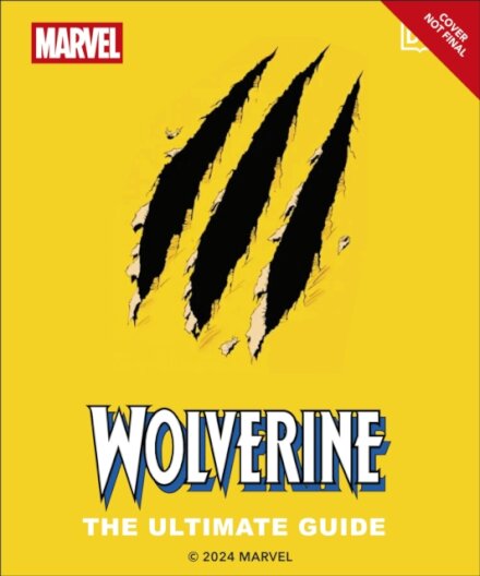 Wolverine the Ultimate Guide