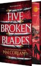 The Five Broken Blades (Deluxe Limited Edition)