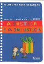 A Justiça E A Injustiça