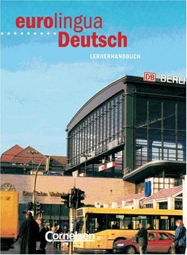 Eurolingua Deutsch - Level 10 : Lernerhandbuch (Deutsch)