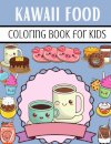 Kawaii Food Coloring Book For Kids