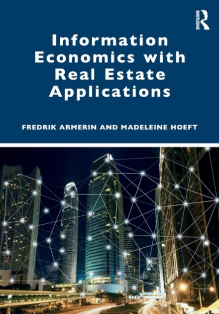 Information Economics with Real Estate Applications
