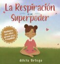 La Respiracion es mi Superpoder