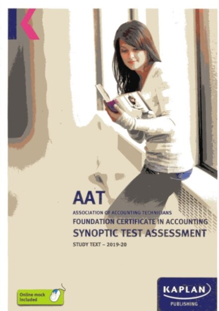 FOUNDATION CERTIFICATE IN ACCOUNTING SYNOPTIC TEST ASSESSMENT - STUDY TEXT