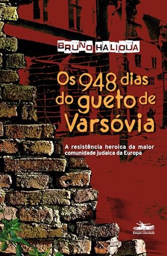 Os 948 Dias Do Gueto De Varsóvia
