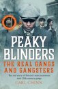 Peaky Blinders - The Real Gangs and Gangsters