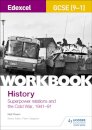 Edexcel GCSE (9-1) History Workbook: Superpower relations and the Cold War, 1941-91
