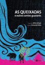 As Queixadas E Outros Contos Guaranis