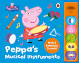 Peppa Pig: Peppa’S Musical Instruments