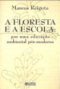 A Floresta e a Escola