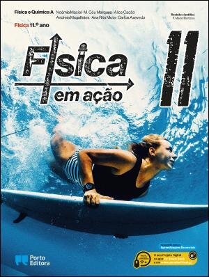 Física em ação - Física e Química A - 11.º ano Manual 2025