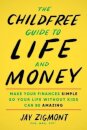 The Childfree Guide to Life and Money