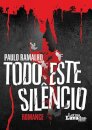 Todo este silêncio