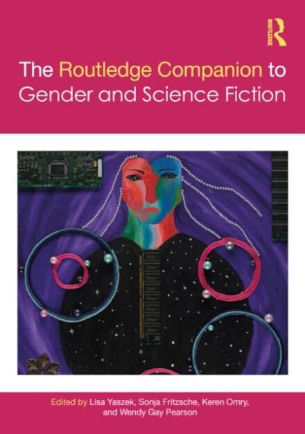 The Routledge Companion to Gender and Science Fiction