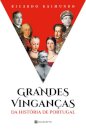 Grandes Vinganças Da História De Portugal