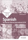 Pearson Edexcel International GCSE Spanish Vocabulary Workbook