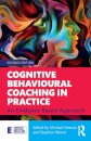 Cognitive Behavioural Coaching in Practice