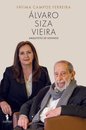 Álvaro Siza Vieira - Arquiteto de Sonhos