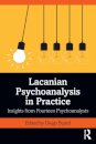 Lacanian Psychoanalysis in Practice