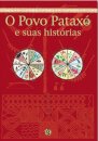 O Povo Pataxó E Suas Histórias