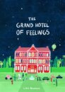 The Grand Hotel Of Feelings