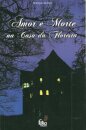 Amor e morte na casa da floresta