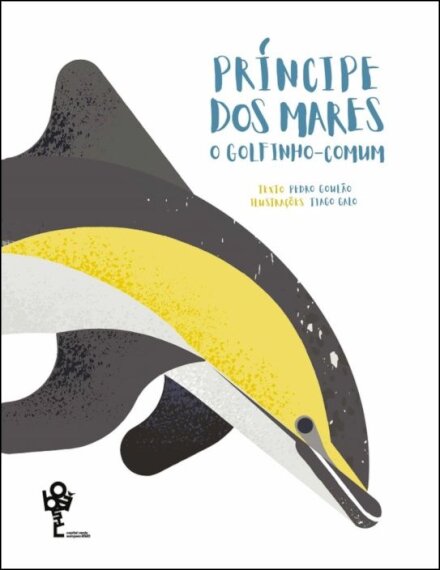 O Príncipe Dos Mares – A História Do Golfinho Comum