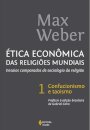 Ética Econômica Das Religiões Mundiais 1: Confucionismo e Taoismo