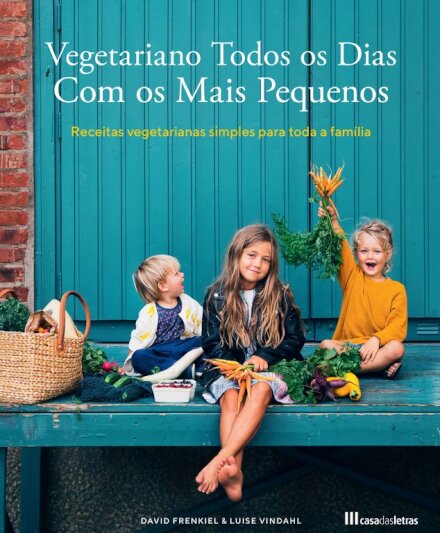 Vegetariano Todos os Dias com os Mais Pequenos