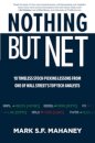 Nothing But Net: 10 Timeless Stock-Picking Lessons from One of Wall Street’s Top Tech Analysts