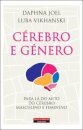 Cérebro e Género – Para lá do mito do cérebro masculino e feminino