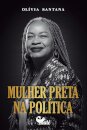 Mulher Preta Na Política