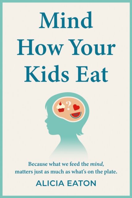Mind How Your Kids Eat