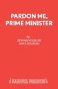 Pardon Me, Prime Minister