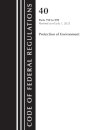 Code of Federal Regulations, Title 40 Protection of the Environment 790-999, Revised as of July 1, 2023