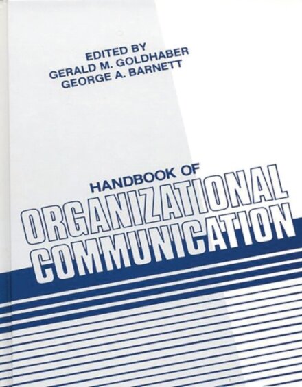 Handbook of Organizational Communication