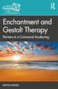 Enchantment and Gestalt Therapy