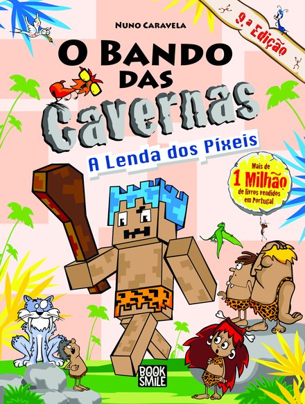 O Bando das Cavernas 22: A Lenda dos Píxeis