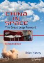 China in Space : The Great Leap Forward