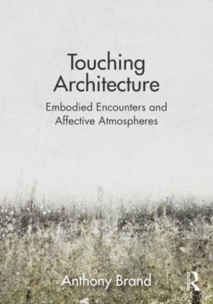 Touching Architecture
