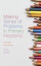 Making Sense of Problems in Primary Headship
