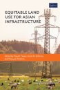 Equitable Land Use for Asian Infrastructure