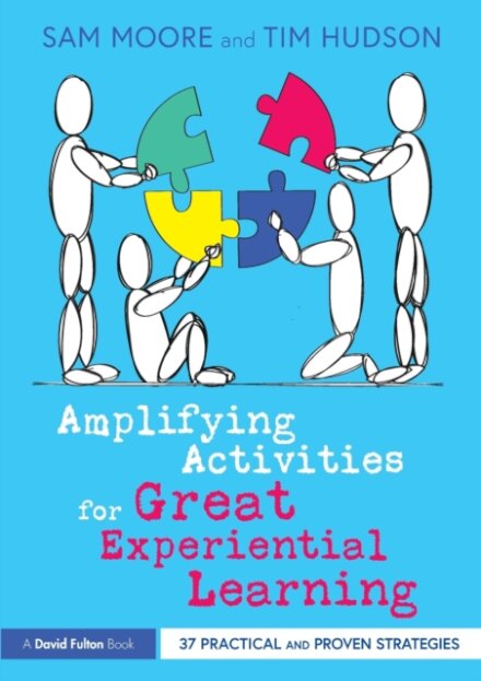 Amplifying Activities for Great Experiential Learning