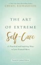 The Art of Extreme Self-Care