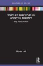 Torture Survivors in Analytic Therapy