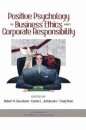 Positive Psychology in Business Ethics and Corporate Responsibility