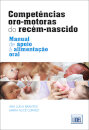 Competências Oro-Motoras do Recém-Nascido