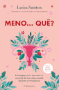 Meno... Quê?