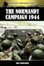 The Normandy Campaign 1944