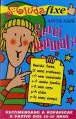 Serei Normal?-Miúda Fixe